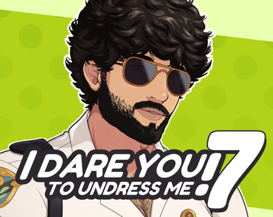 I Dare You To Undress Me! 7 Game Cover