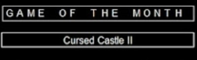 Cursed Castle 2   Game of the month!! Image