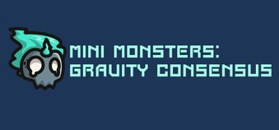 Mini Monsters: Gravitational Consensus Image