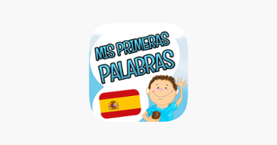 My First Words - Learn Spanish Image
