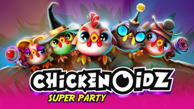 Chickenoidz Super Party Image