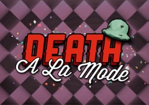 Death A-La-Mode Image
