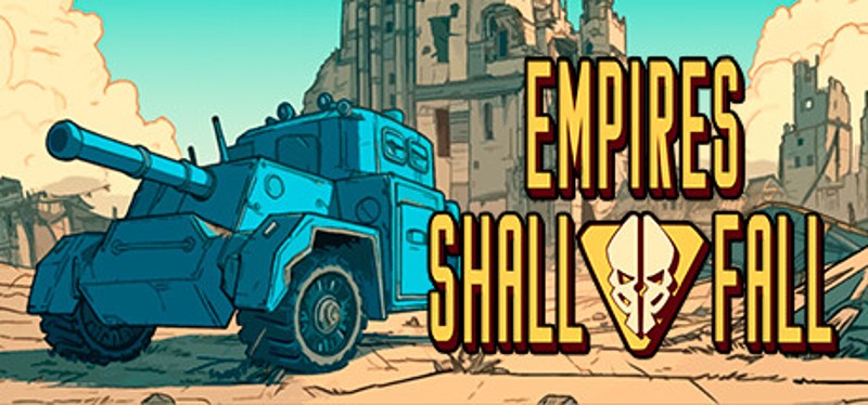 Empires Shall Fall Game Cover