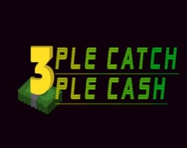 Triple Catch Triple Cash Image