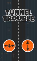 Tunnel Trouble Image