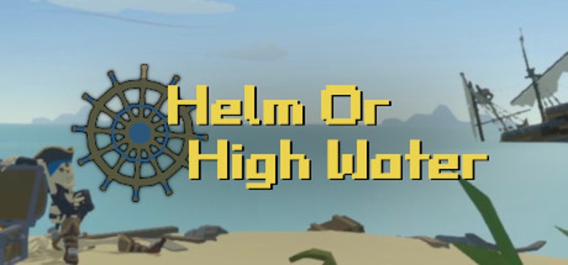 Helm or High Water Game Cover