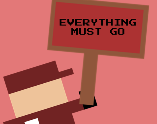 EVERYTHING MUST GO Game Cover