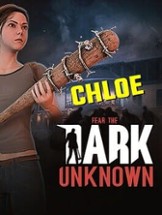 Fear the Dark Unknown: Chloe Image