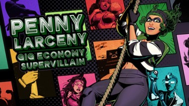 Penny Larceny: Gig Economy Supervillain Image