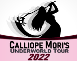 Calliope Mori's Underworld Tour 2022 Image