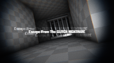 Escape From The GLITCH NIGHTMARE Image