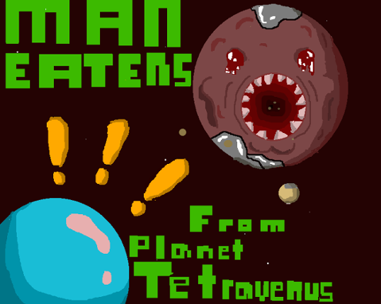 Man Eaters from Planet Tetravenus Game Cover