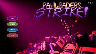 Payloaders Strike! Image