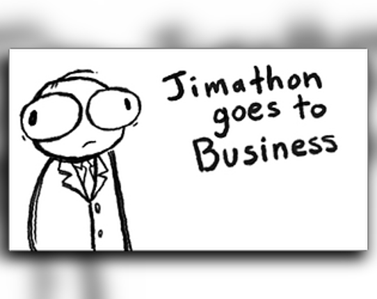Jimathon Goes To Business Game Cover