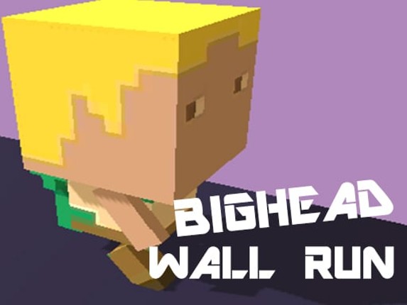 BIG HEAD WALL RUN Game Cover