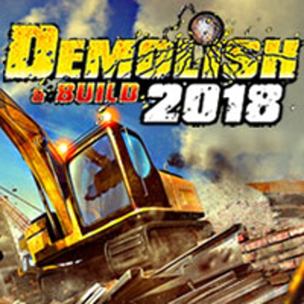 Demolish & Build 2018 Game Cover