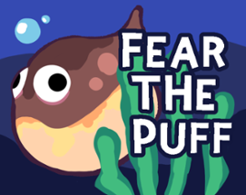 Fear the Puff Image