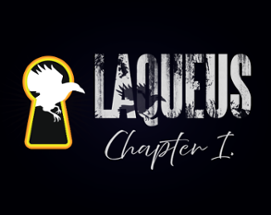 Laqueus Escape - Chapter I. Image