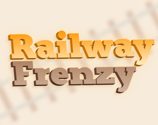 Railway Frenzy (GMTK Jam 2020) Game Cover