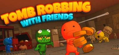 Tomb Robbing with Friends Image