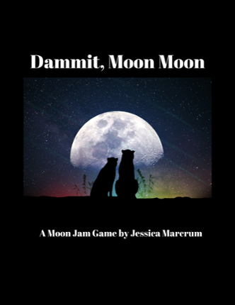 Dammit, Moon Moon Game Cover