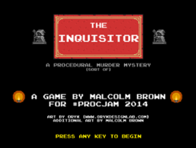 The Inquisitor (ProcJam 2014) Image