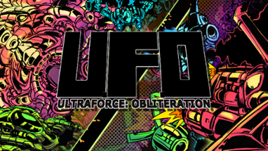 ULTRA FORCE: OBLITERATION Image