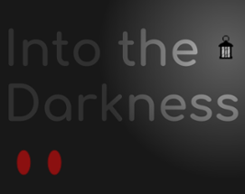 Into the Darkness Image