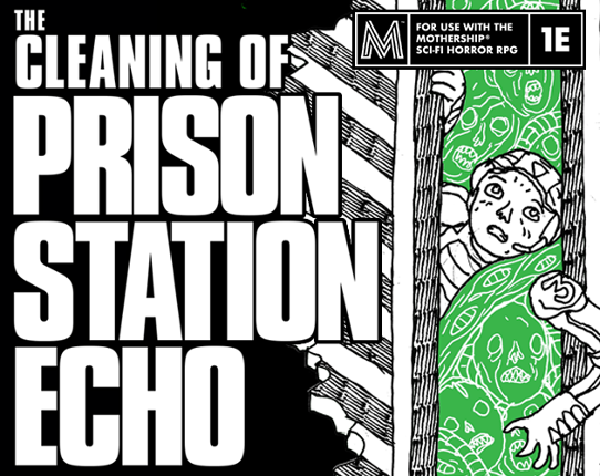 The Cleaning of Prison Station Echo Game Cover