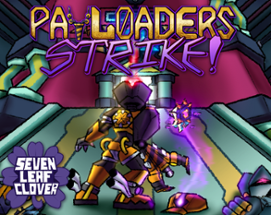 Payloaders Strike! Image