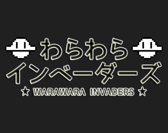 Warawara Invaders / わらわらインベーダーズ Game Cover