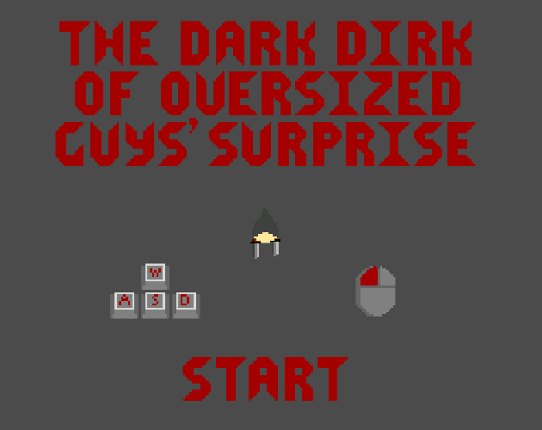 The Dark Dirk of Oversized Guys Surprise Game Cover