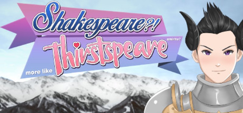 SHAKESPEARE? More like THIRSTspeare, amirite? Game Cover