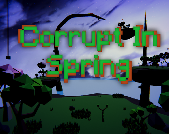 Corrupt In Spring Game Cover