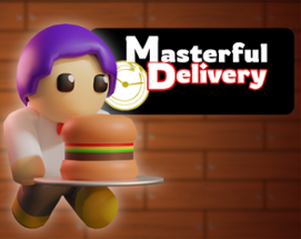 Masterful Delivery Image