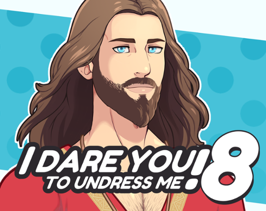 I Dare You To Undress Me! 8 Game Cover