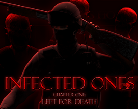 Infected Ones - Chapter One: Left For Death Image