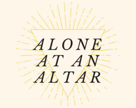 Alone At An Altar Image