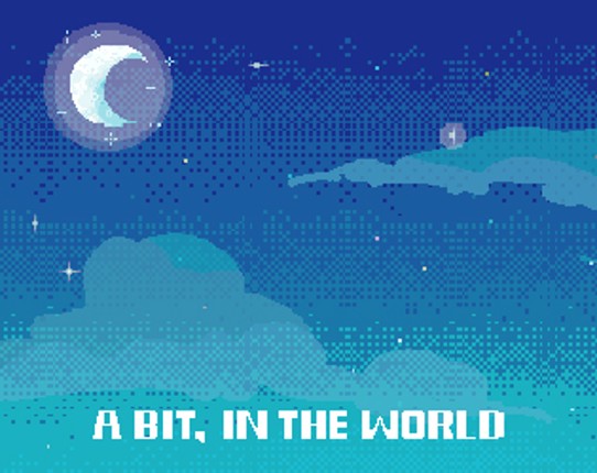 a bit, in the world Game Cover