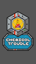 Chemical Trouble Image