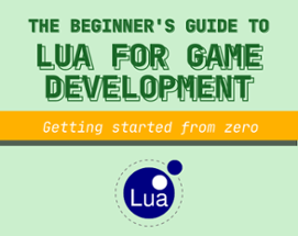 The Beginner's Guide to Lua for Game Development Image