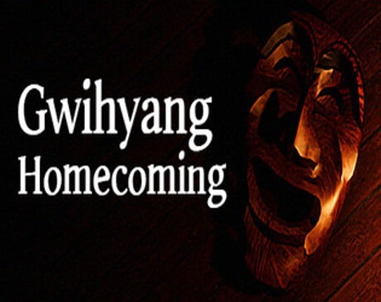 Gwihyang : Homecoming Game Cover