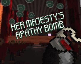 Her Majesty's Apathy Bomb Image