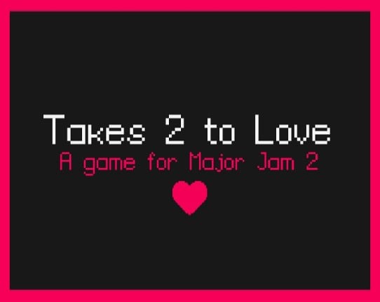 Takes 2 To Love Game Cover