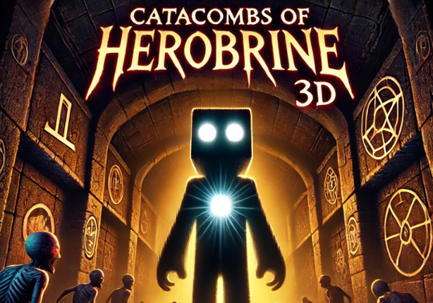 Herobrine's Catacombs 3D Game Cover