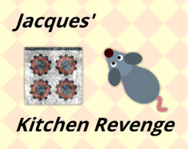 Jacques' Kitchen Revenge Image