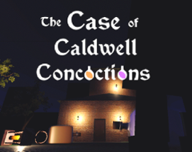 The Case of Caldwell Concoctions Image