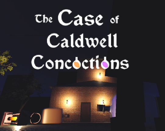 The Case of Caldwell Concoctions Game Cover