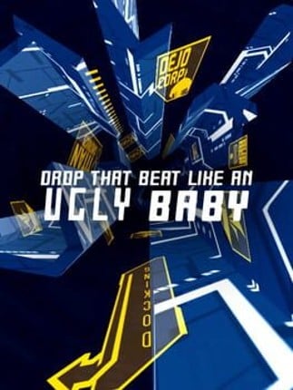 1... 2... 3... Kick It!: Drop That Beat Like an Ugly Baby Game Cover