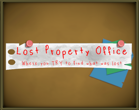 Lost Property Office: Where you TRY to find what was lost Game Cover